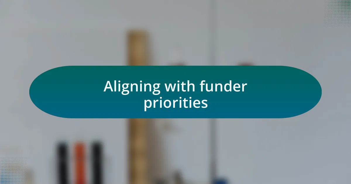 Aligning with funder priorities