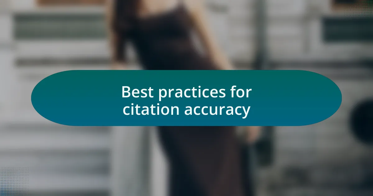 Best practices for citation accuracy