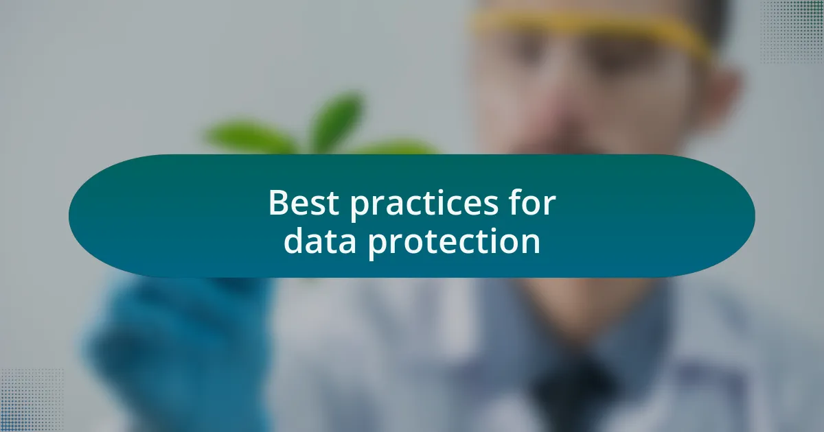 Best practices for data protection