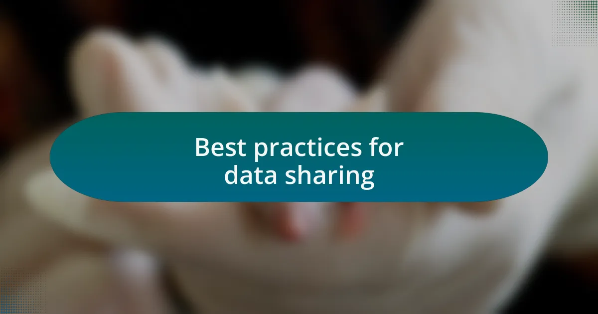 Best practices for data sharing