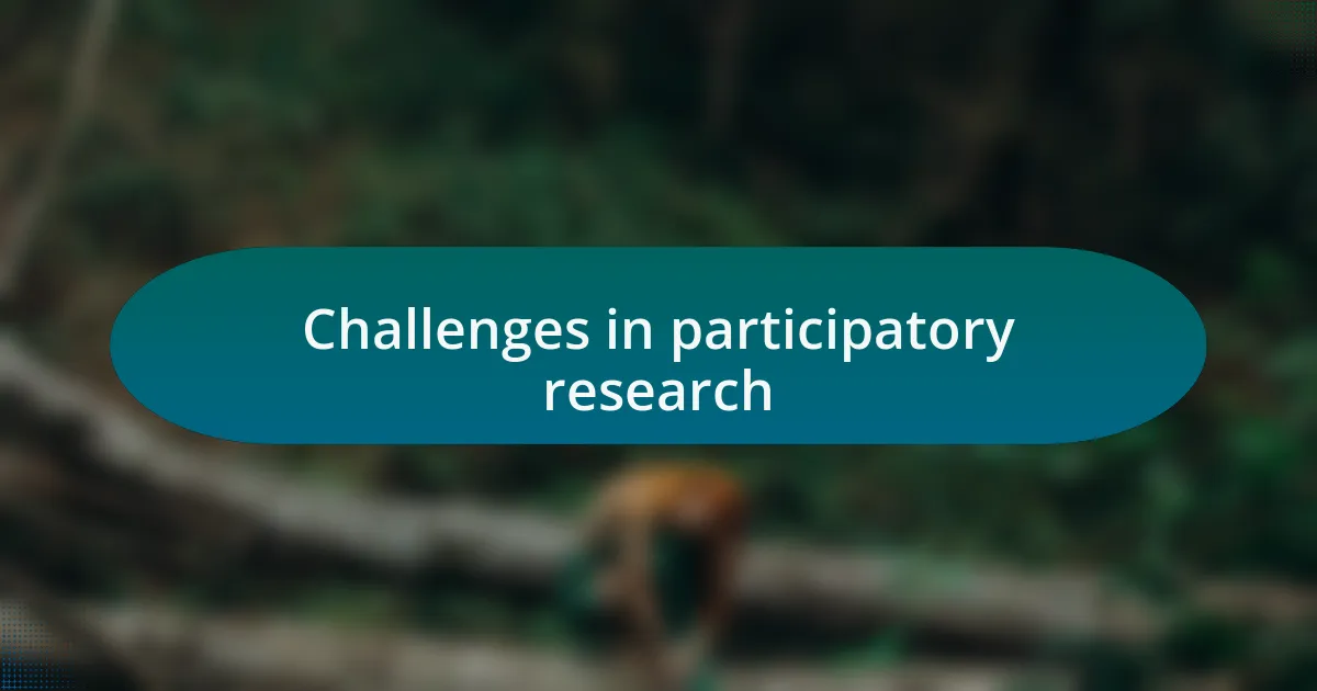Challenges in participatory research