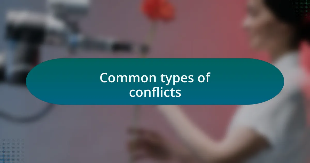 Common types of conflicts