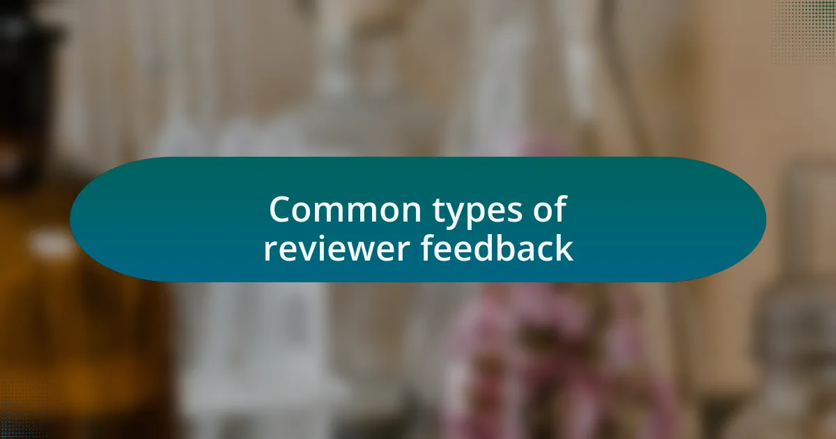 Common types of reviewer feedback