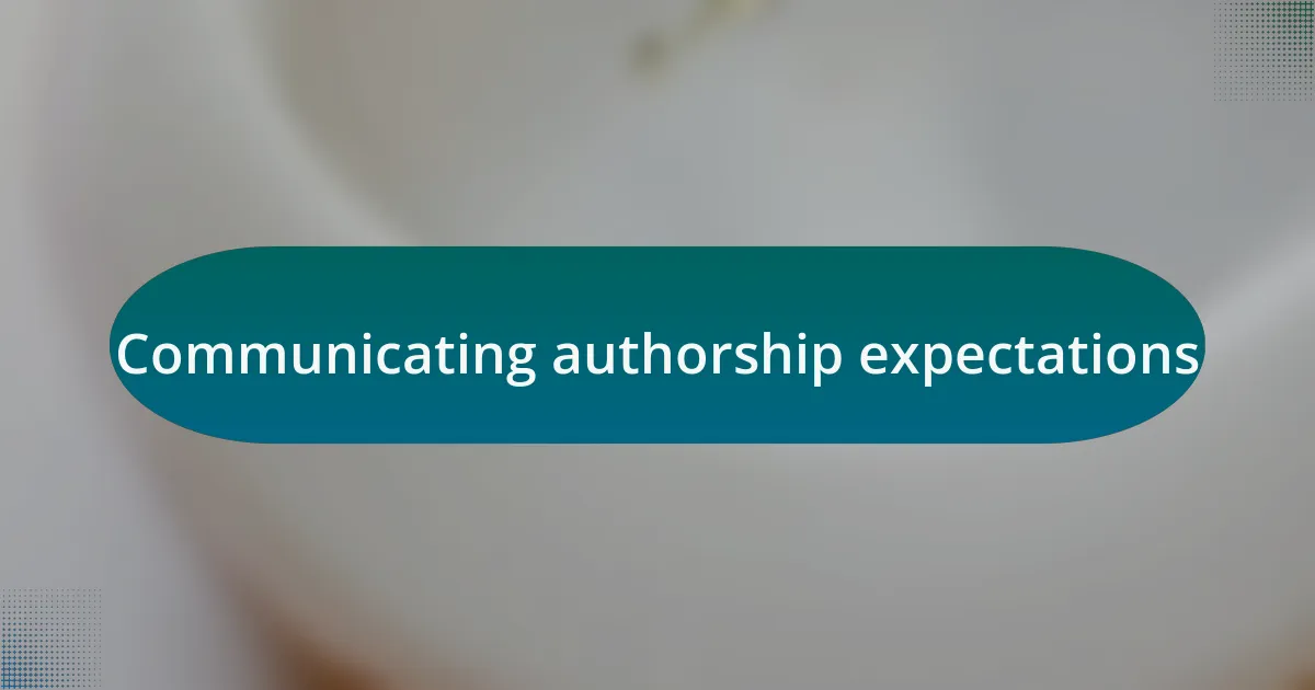 Communicating authorship expectations