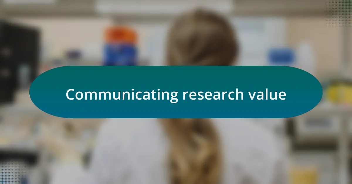 Communicating research value