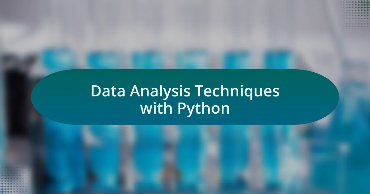 Data Analysis Techniques with Python