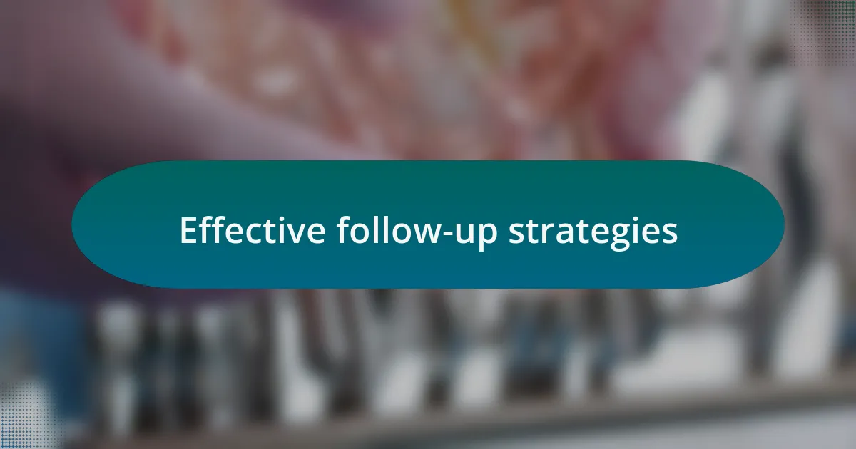 Effective follow-up strategies