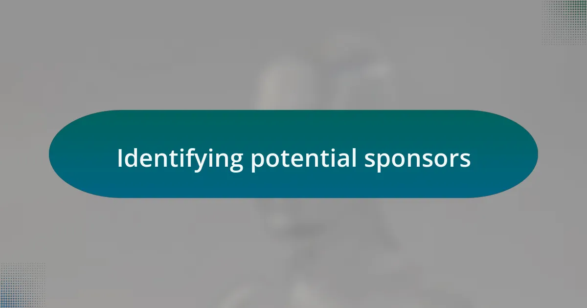 Identifying potential sponsors