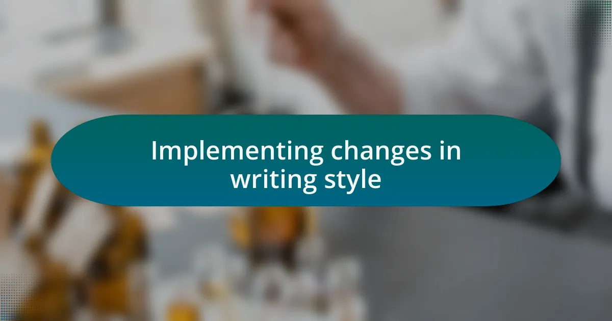 Implementing changes in writing style