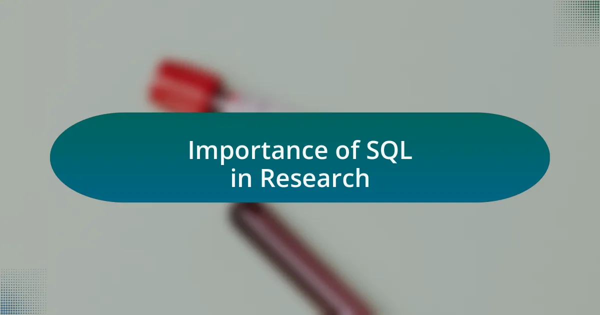 Importance of SQL in Research