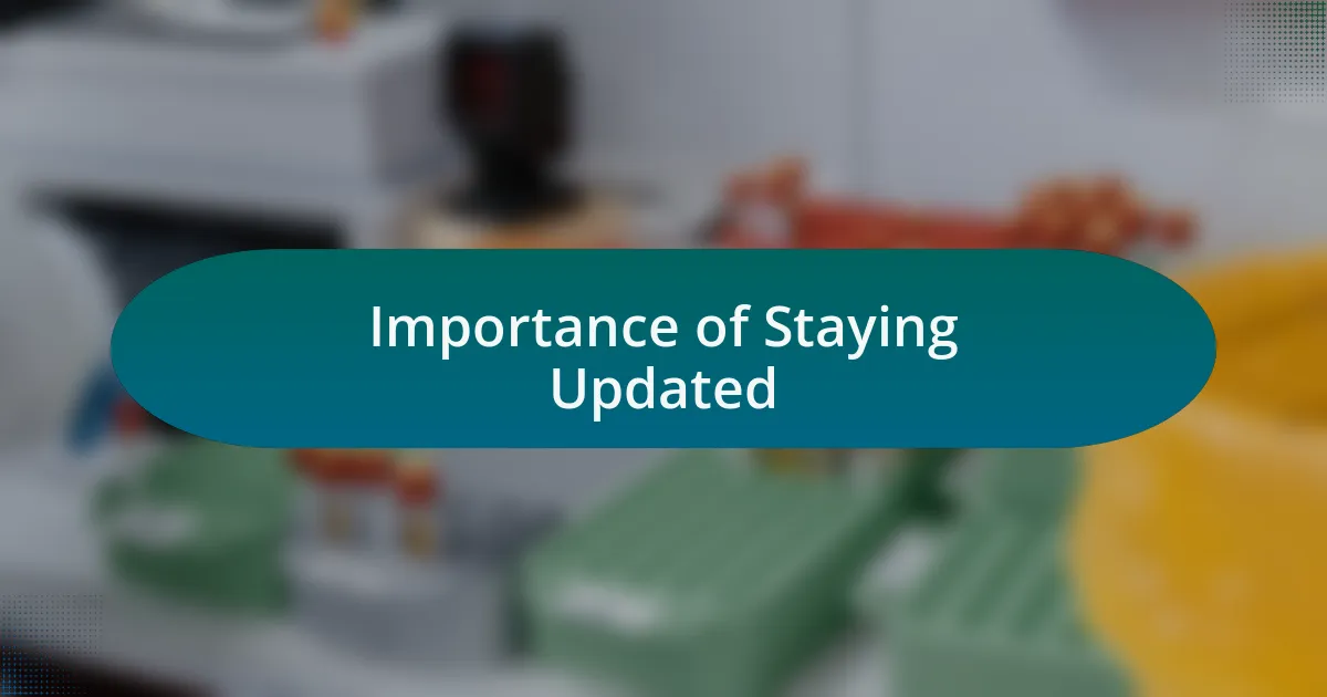 Importance of Staying Updated