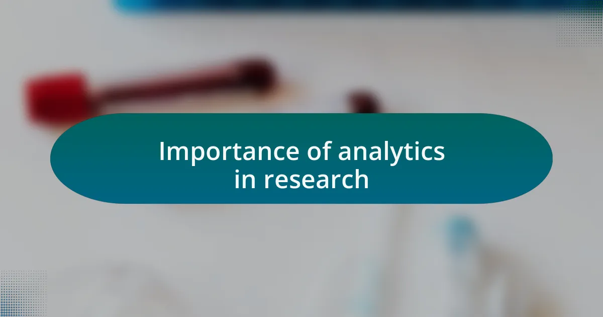 Importance of analytics in research