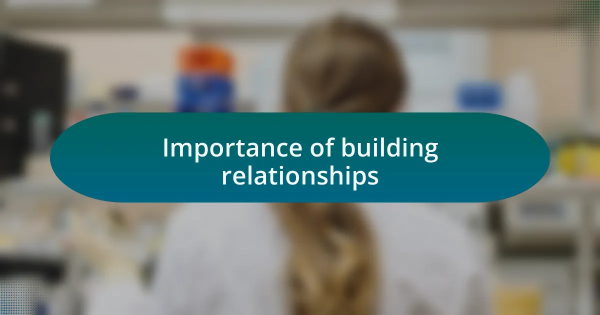 Importance of building relationships