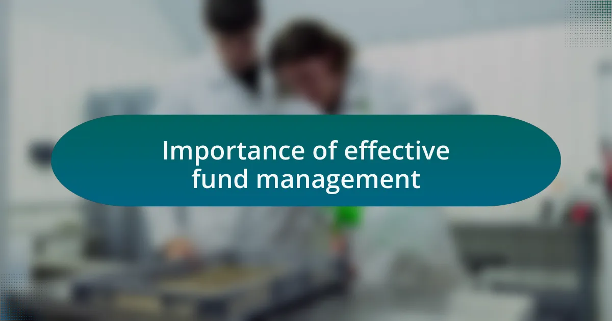Importance of effective fund management