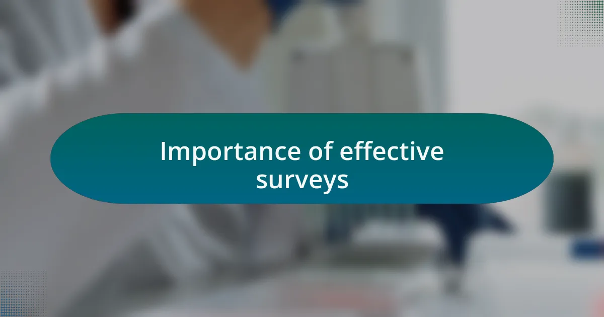 Importance of effective surveys