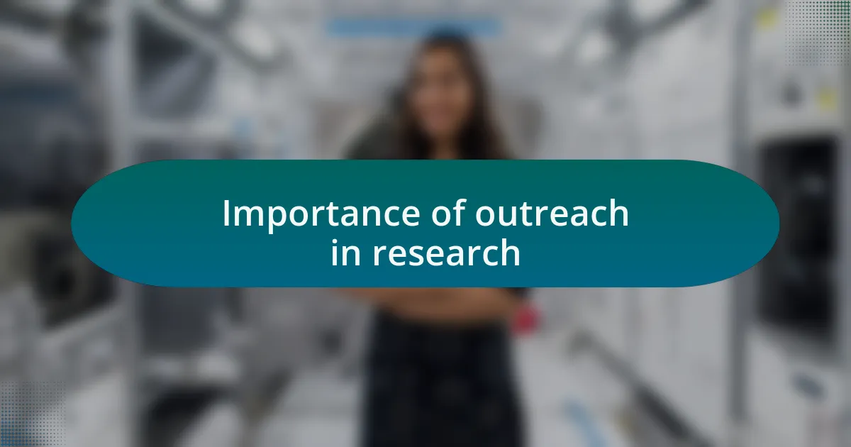 Importance of outreach in research