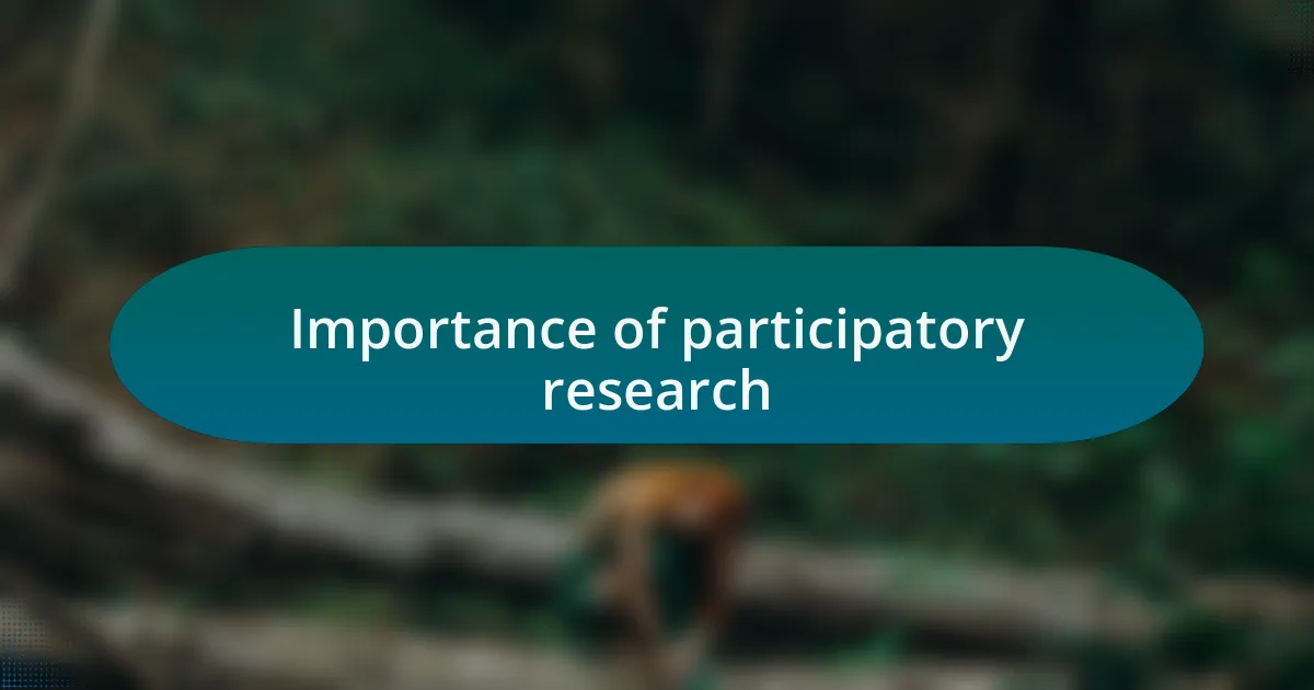 Importance of participatory research