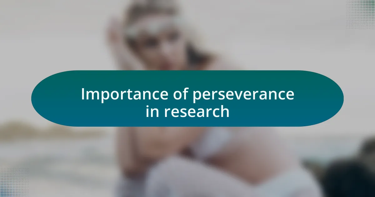 Importance of perseverance in research