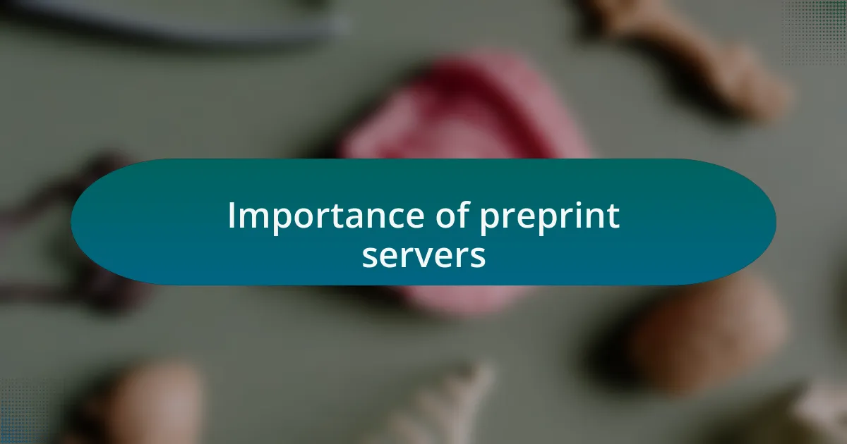 Importance of preprint servers