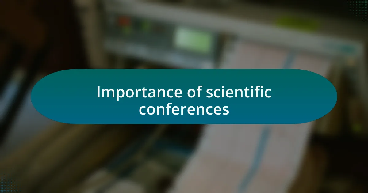 Importance of scientific conferences