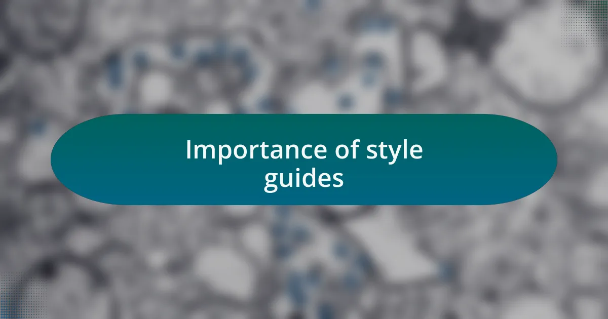 Importance of style guides