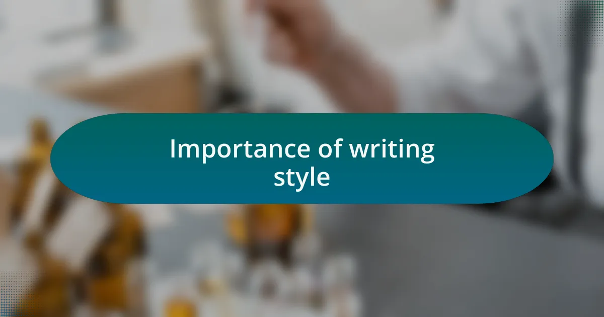 Importance of writing style