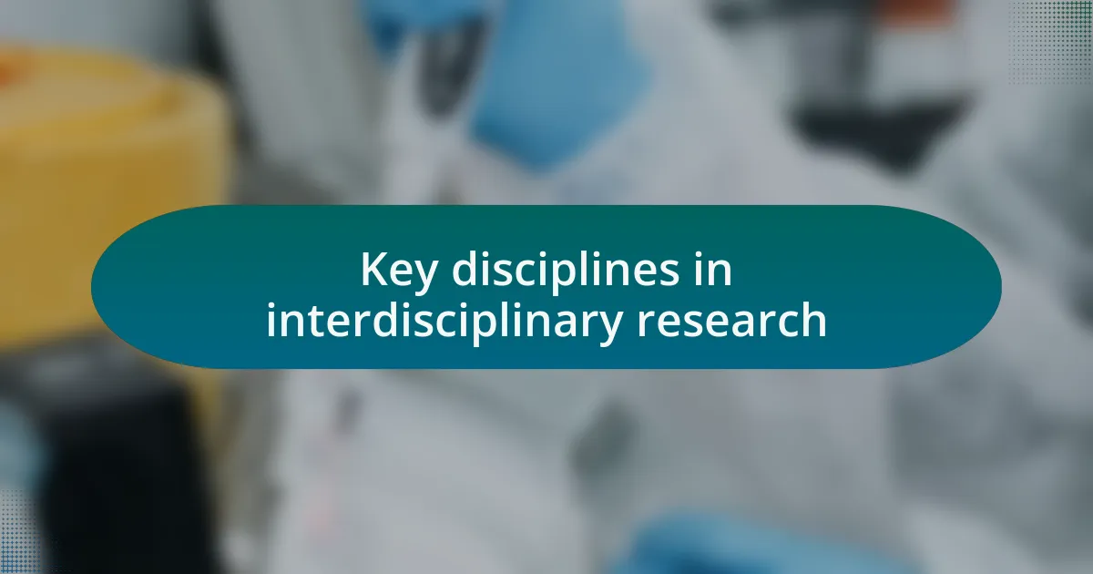Key disciplines in interdisciplinary research