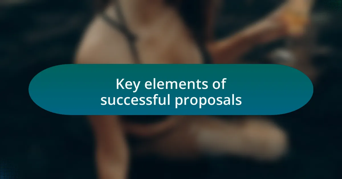 Key elements of successful proposals