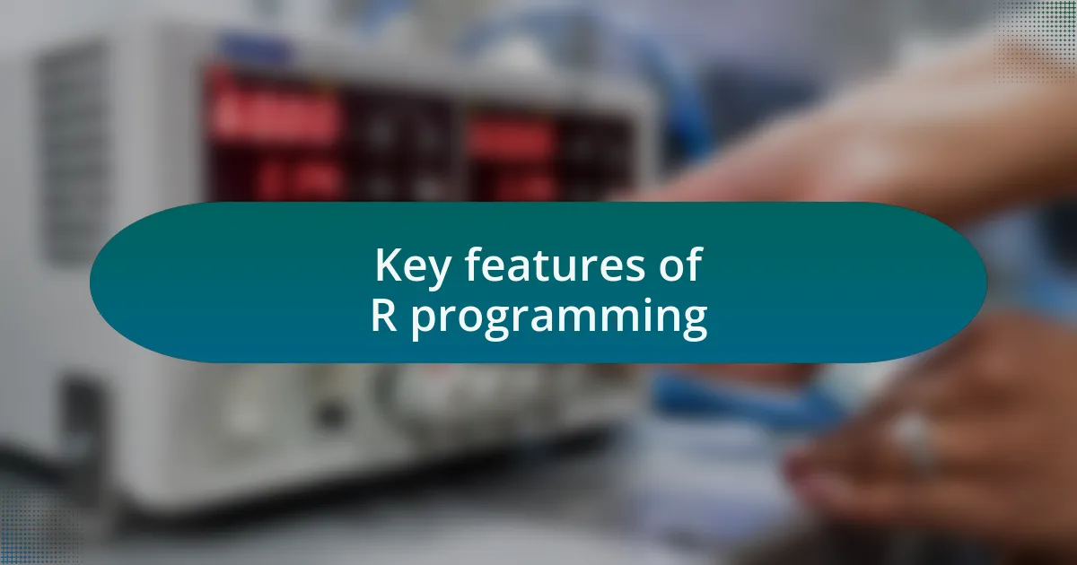 Key features of R programming