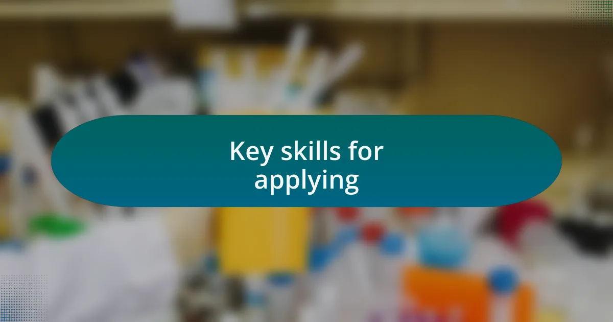Key skills for applying