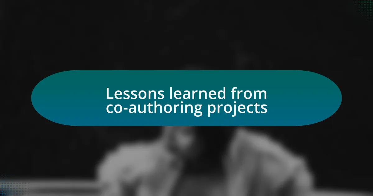 Lessons learned from co-authoring projects