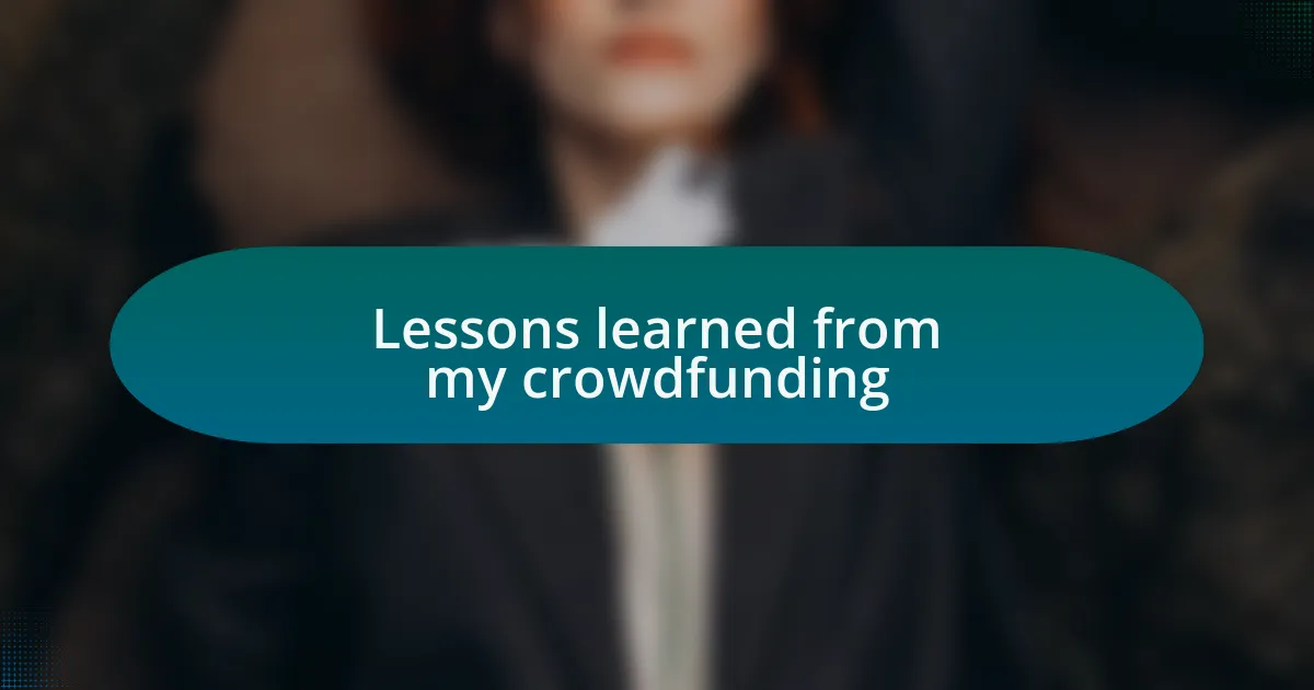 Lessons learned from my crowdfunding