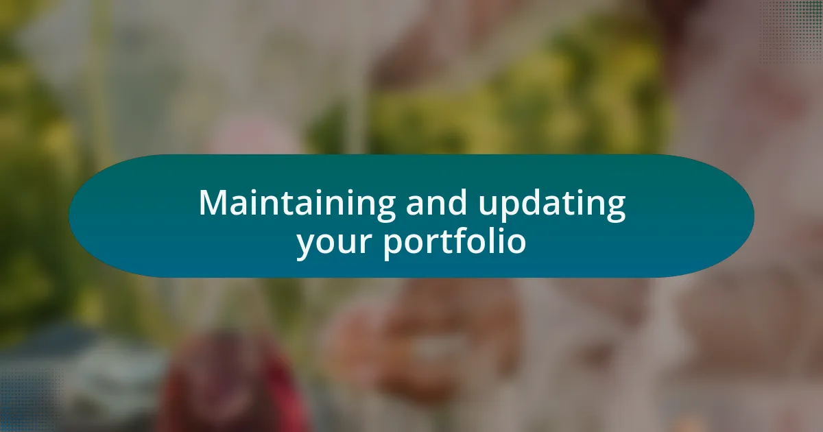 Maintaining and updating your portfolio