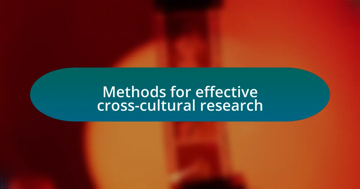 Methods for effective cross-cultural research