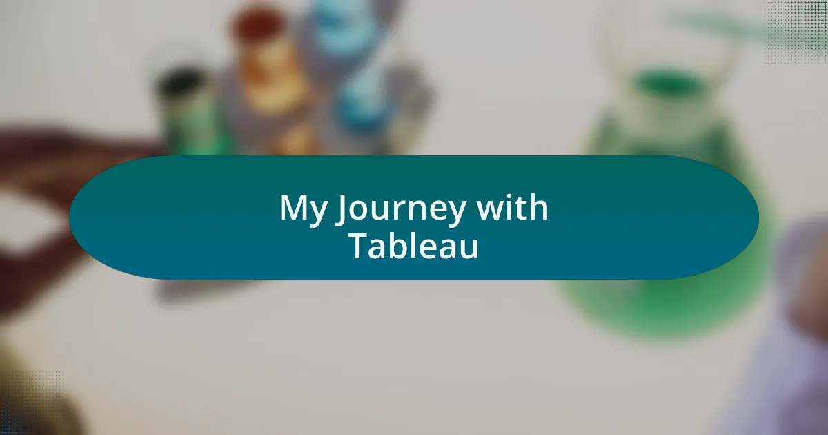 My Journey with Tableau