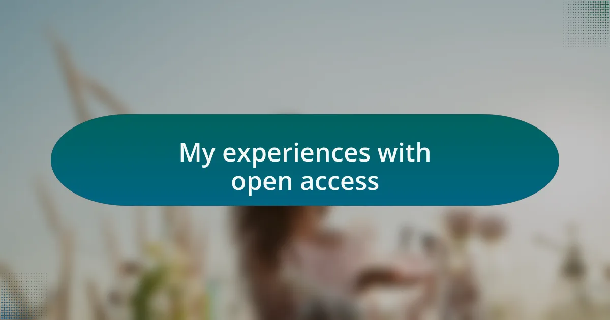 My experiences with open access