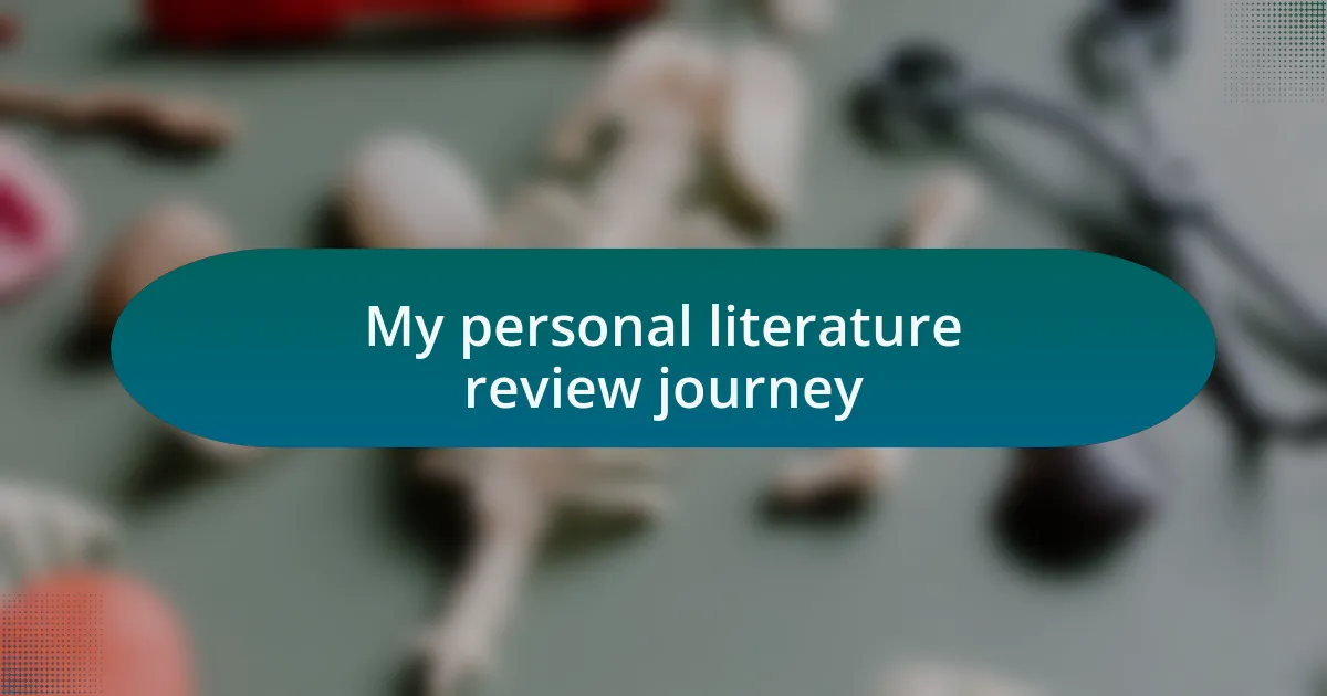 My personal literature review journey