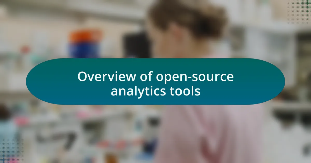 Overview of open-source analytics tools