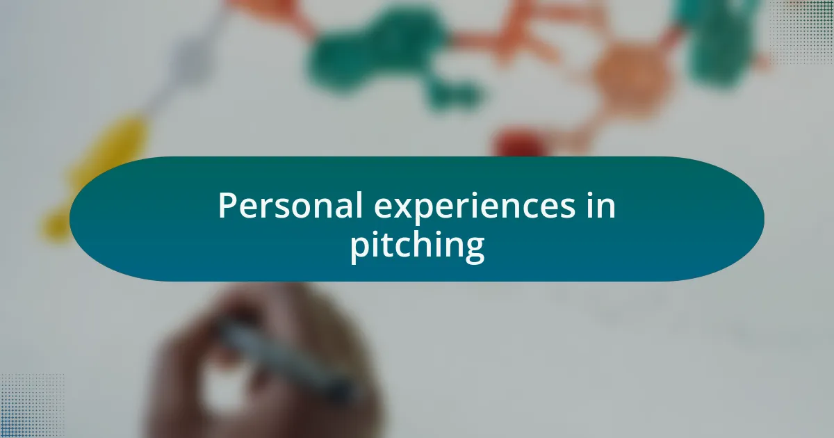 Personal experiences in pitching