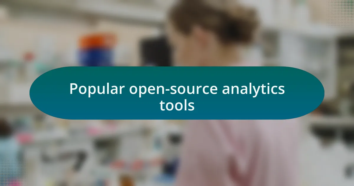 Popular open-source analytics tools