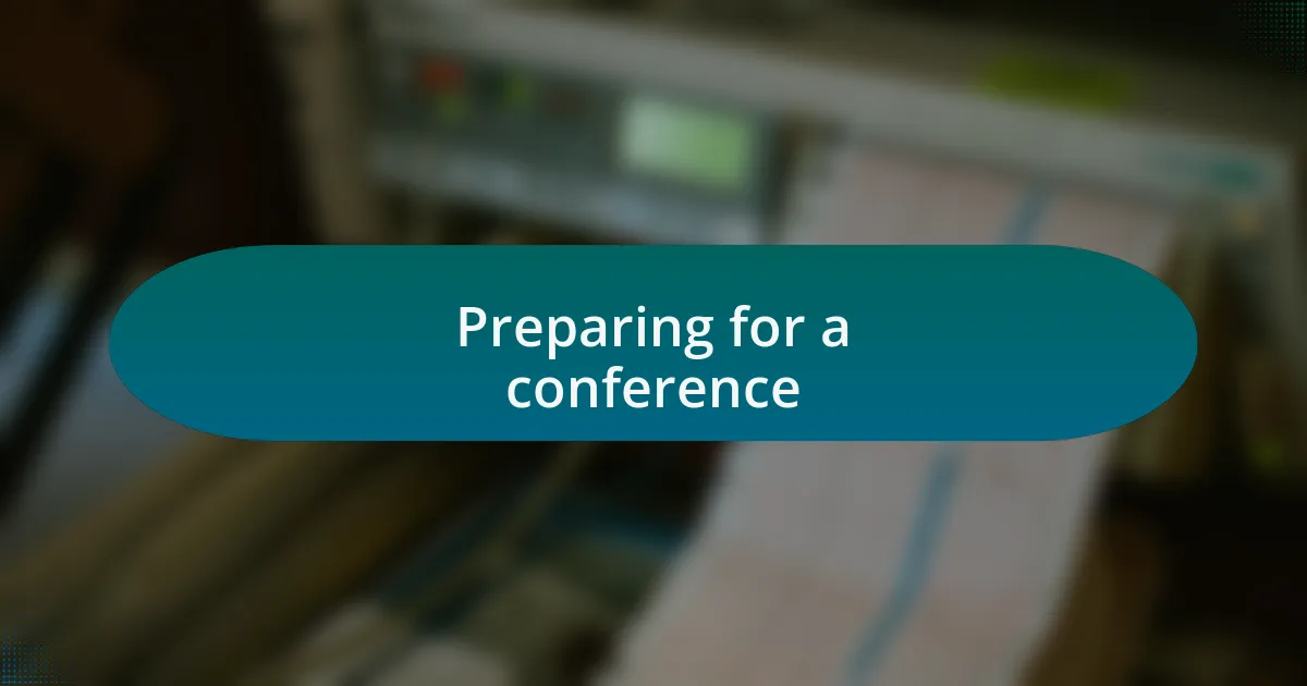 Preparing for a conference