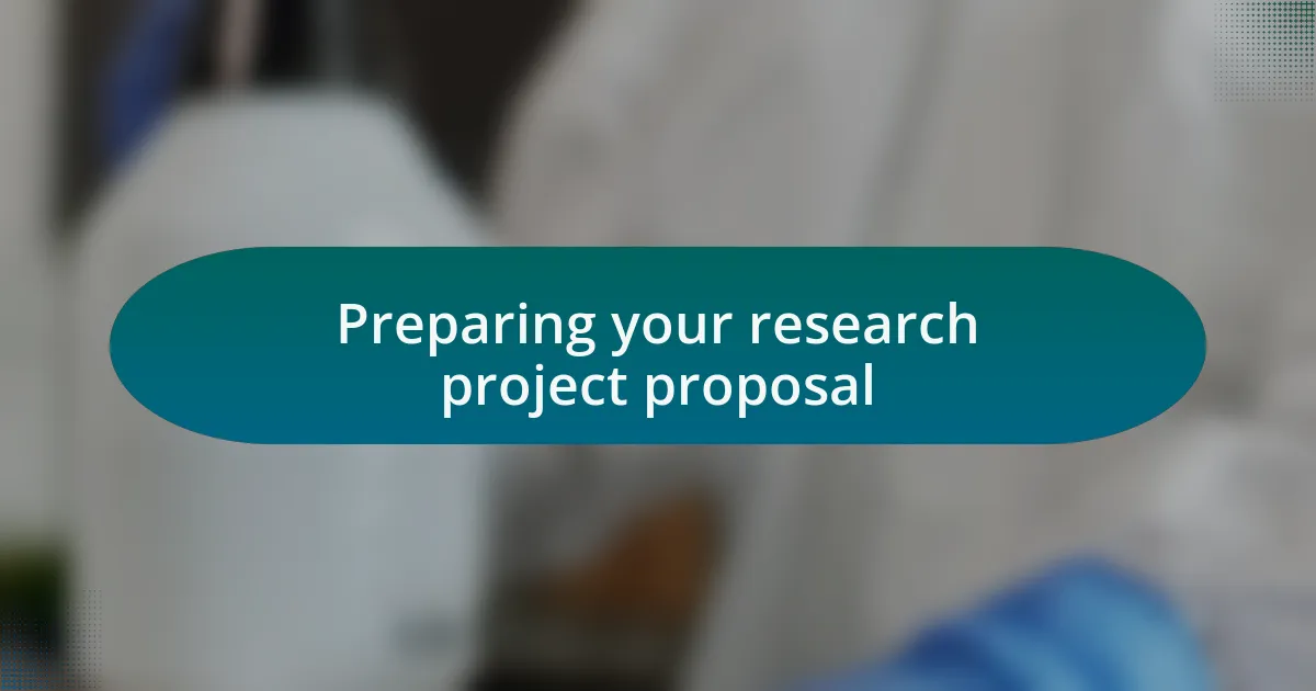 Preparing your research project proposal