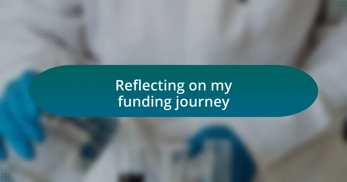 Reflecting on my funding journey