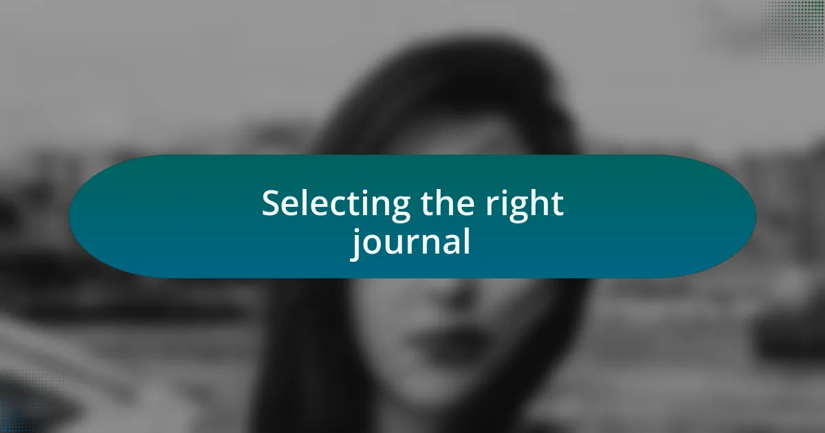 Selecting the right journal