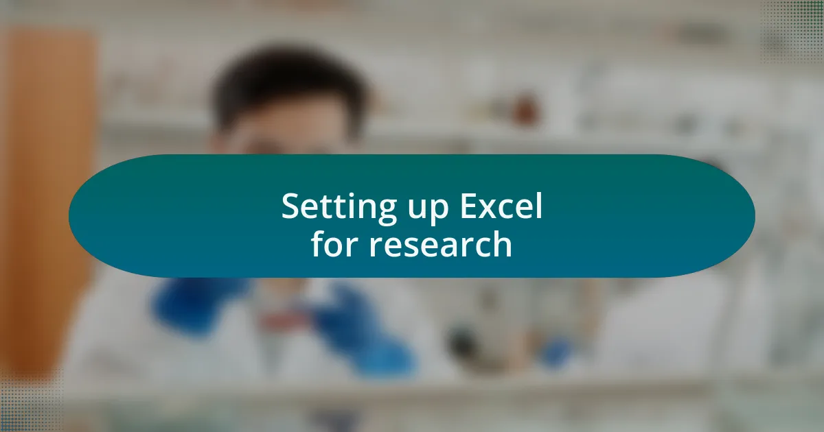 Setting up Excel for research