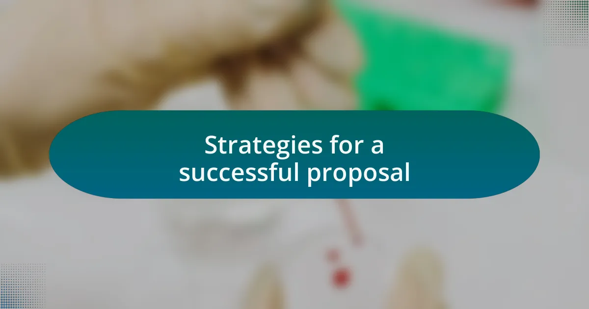 Strategies for a successful proposal