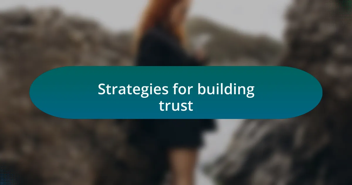 Strategies for building trust
