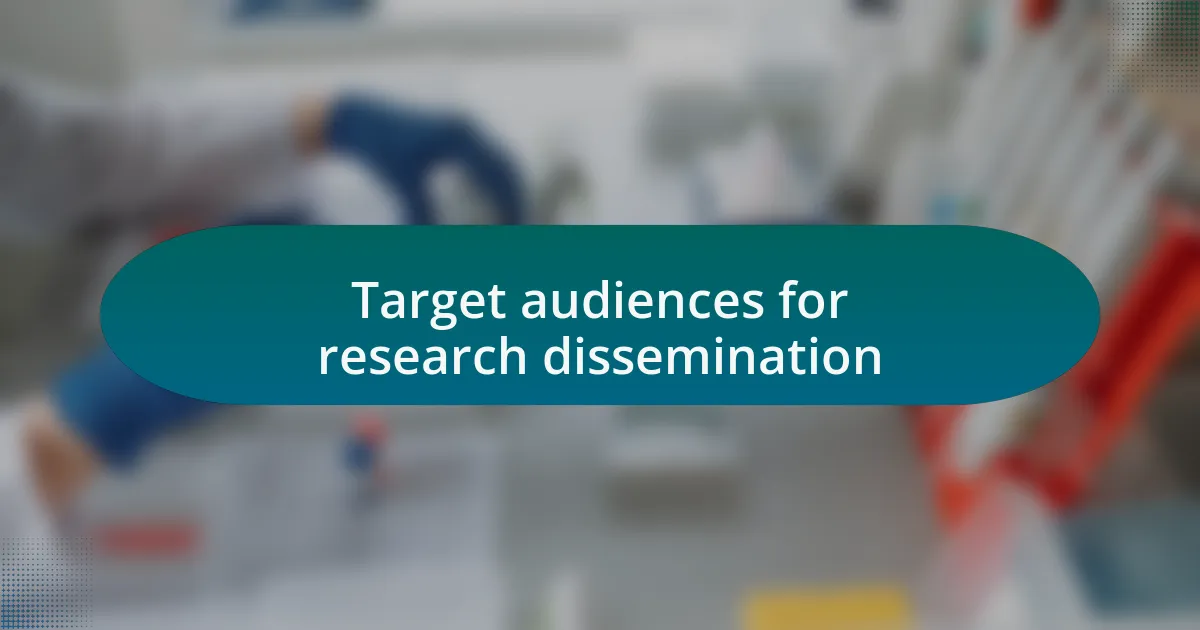 Target audiences for research dissemination