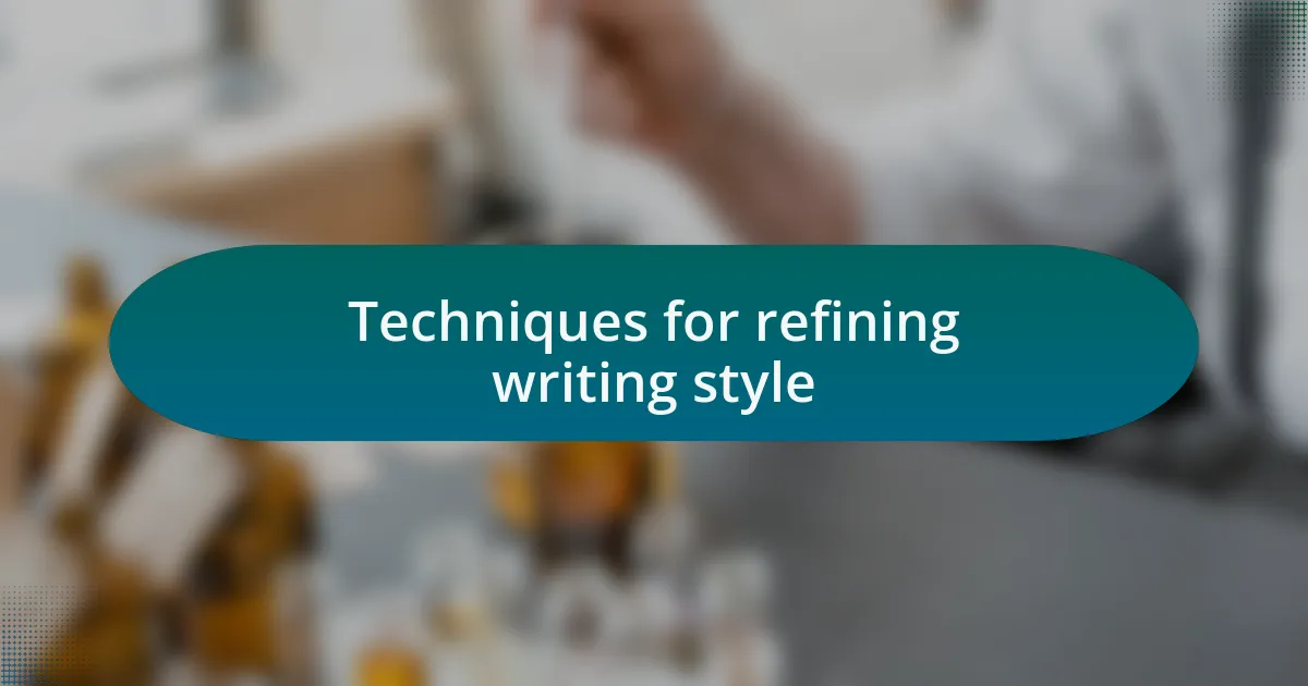 Techniques for refining writing style