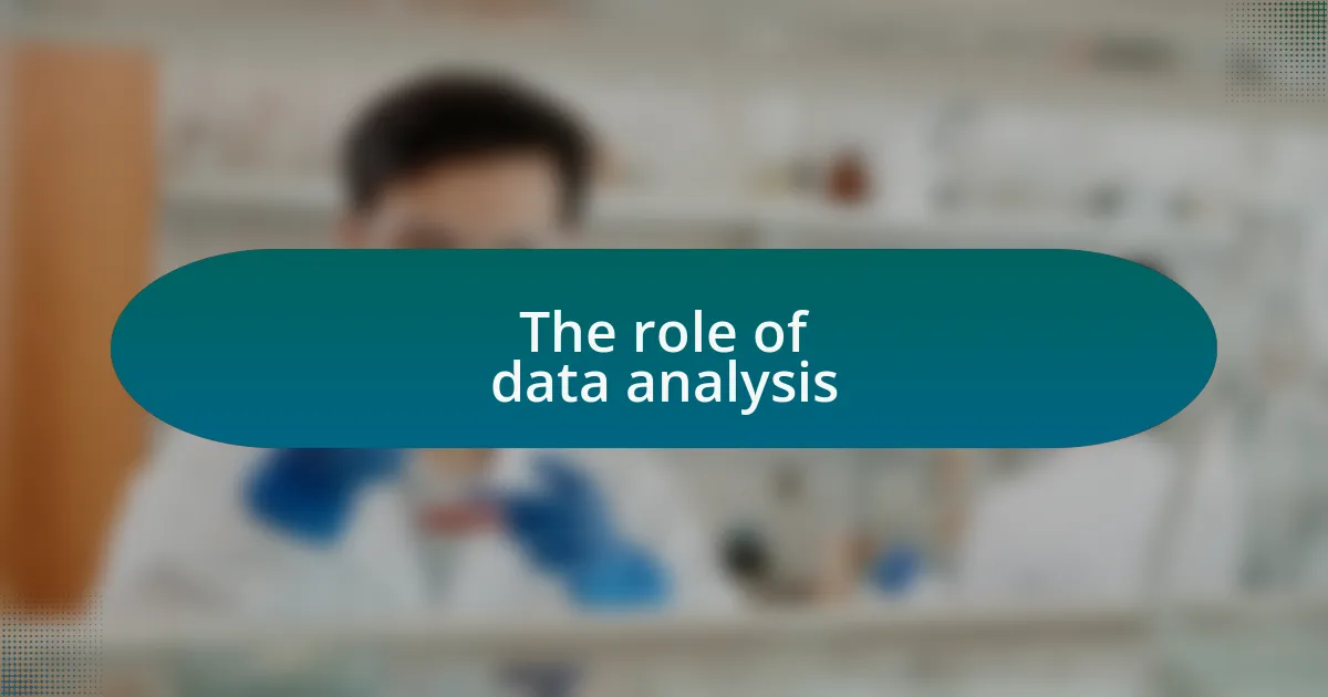 The role of data analysis